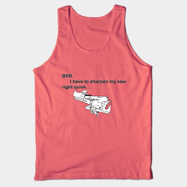 Sharpen the Saw Tank Top by Not Disgruntled Educators